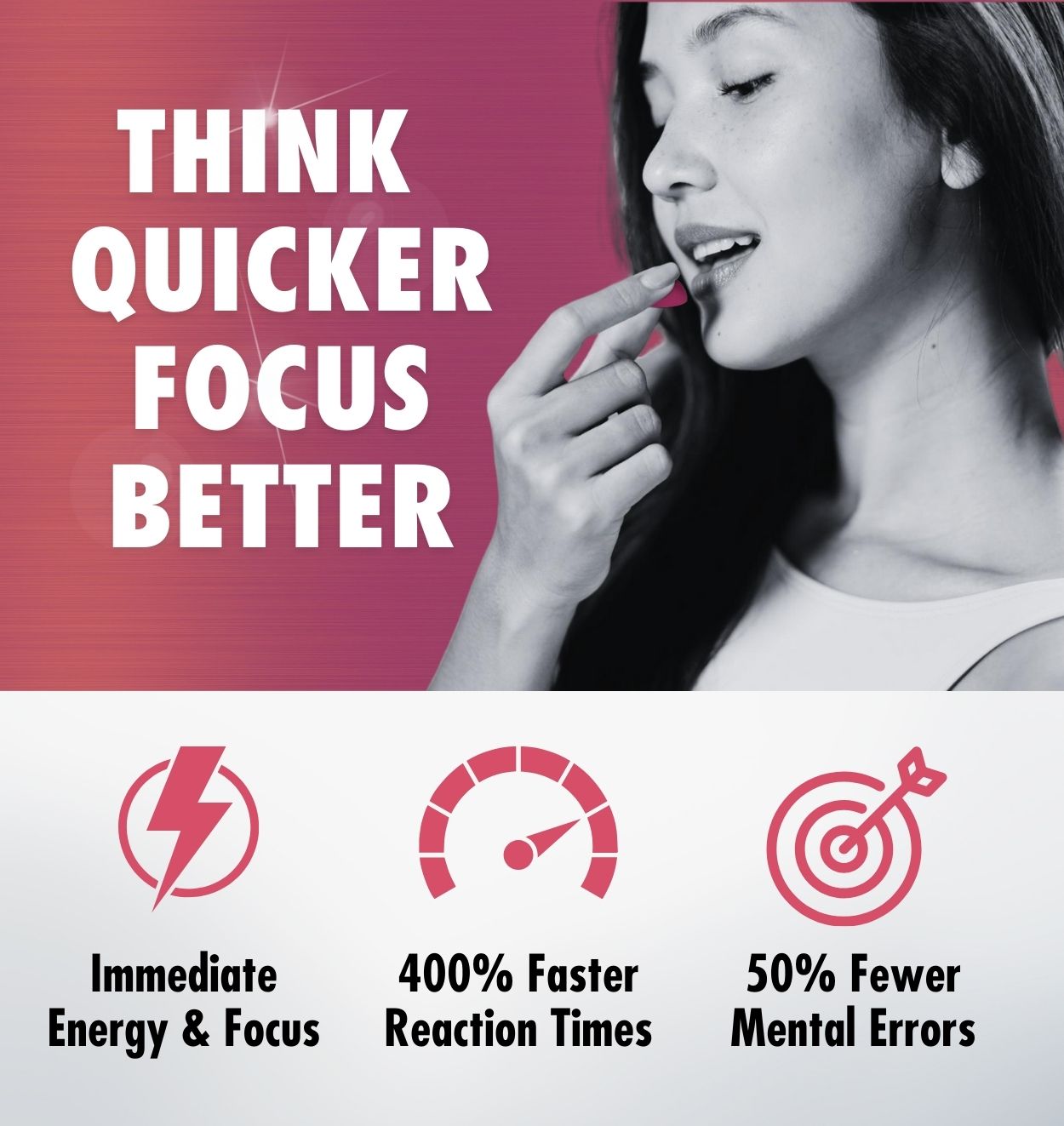 Think Quicker, Focus Better